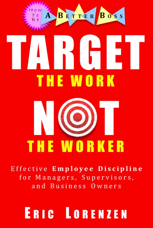 Target the Work Not the Worker